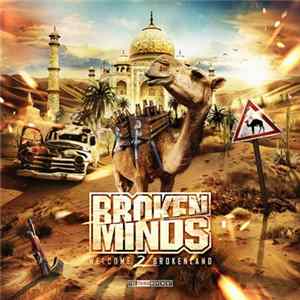 Broken Minds - Welcome 2 Brokenland Mp3