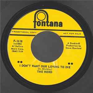 The Herd - I Don't Want Our Loving To Die Mp3