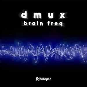 Dmux - Brain Freq Mp3