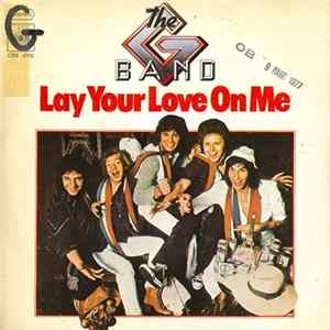 The G. Band - Lay Your Love On Me Mp3