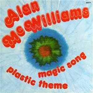 Alan Mc Williams - Magic Song / Plastic Theme Mp3