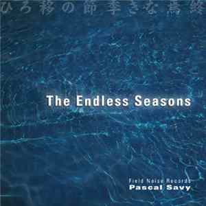 Pascal Savy - The Endless Seasons Mp3