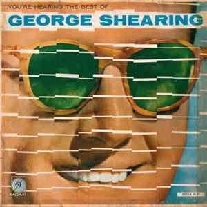 George Shearing Quintet - You're Hearing The Best Of George Shearing Mp3