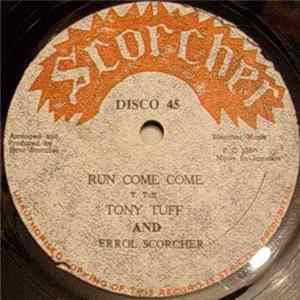 Tony Tuff & Errol Scorcher - Run Come Come / Roach In The Toilet Mp3