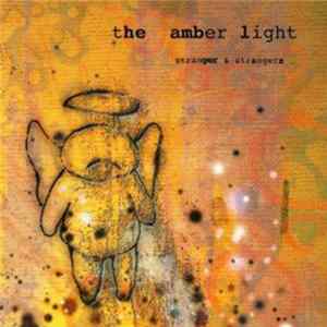 The Amber Light - Stranger & Strangers Mp3
