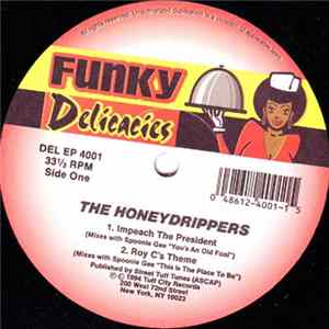 The Honeydrippers / Spoonie Gee - Impeach The President / (You Ain't Just A Fool) You's An Old Fool Mp3