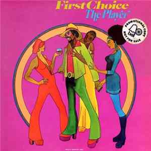 First Choice - The Player Mp3