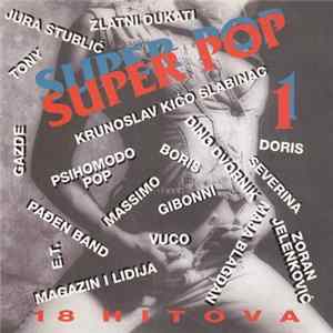 Various - Super Pop 1 - 18 Hitova Mp3