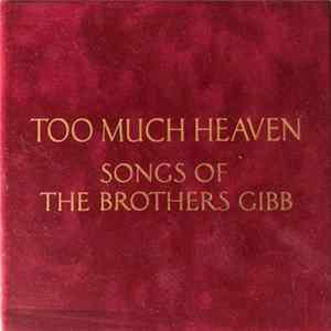 Bee Gees - Too Much Heaven: Songs Of The Brothers Gibb Mp3