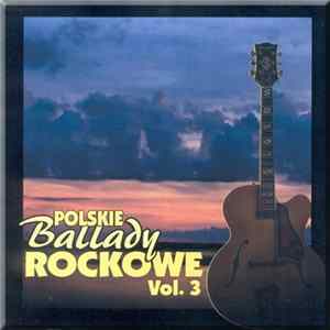 Various - Polskie Ballady Rockowe Vol. 3 Mp3