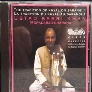 Sabri Khan - The Tradition Of Khyal On Sarangi 1 Mp3