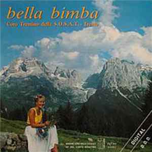 Coro Trentino Della Sosat - Bella Bimba Mp3