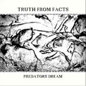 Truth From Facts - Predators Dream Mp3