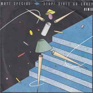 Moti Special - Stop! Girls Go Crazy - Remix Mp3