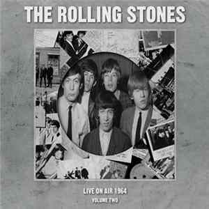 The Rolling Stones - Live On Air 1964 - Volume Two Mp3