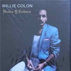 Willie Colón - Honra Y Cultura Mp3