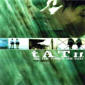 t.A.T.u. - All The Things She Said (The Video) Mp3