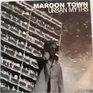 Maroon Town - Urban Myths Mp3