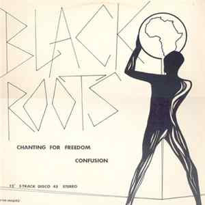 Black Roots - Chanting For Freedom Mp3