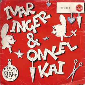 Ivar, Inger & Onkel Kai - Julepjank Mp3