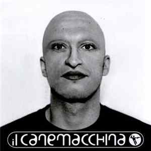 Il Canemacchina - Il Canemacchina Mp3