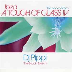 DJ Pippi - Ibiza A Touch Of Class IV Mp3
