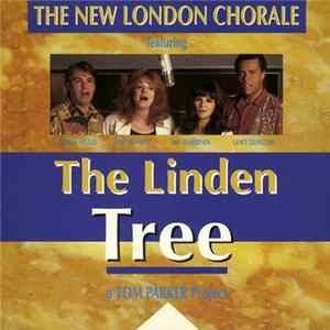 The New London Chorale - The Linden Tree (A Tom Parker Project) Mp3