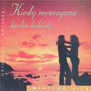 Various - Kiedy Mężczyzna Kocha Kobietę Mp3