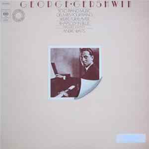 André Watts - Gershwin Solo Piano Music Rhapsody In Blue 3 Preludes - 13 Songs Mp3