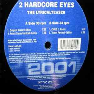 The Lyricalteaser - 2 Hardcore Eyes Mp3