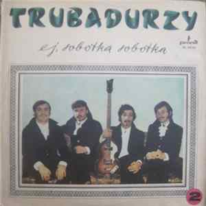 Trubadurzy - Ej, Sobótka Sobótka Mp3