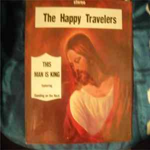 The Happy Travelers - This Man Is King Mp3