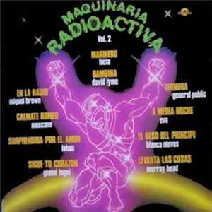Various - Maquinaria Radioactiva Vol. 2 Mp3