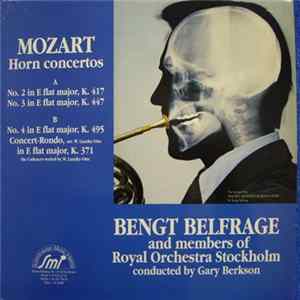 Mozart, Bengt Belfrage and Members of Royal Orchestra Stockholm, Gary Berkson - Horn Concertos Mp3