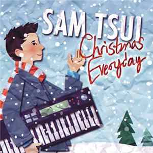 Sam Tsui - Christmas Everyday Mp3