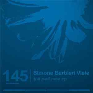Simone Barbieri Viale - The Pod Race EP Mp3