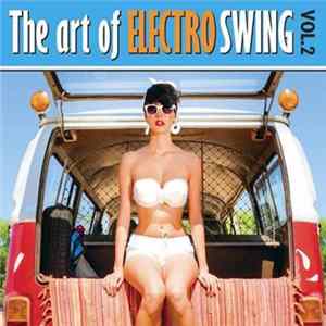 Various - The Art Of Electro Swing Vol. 2 Mp3