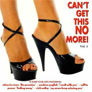 Various - Can't Get This No More! Vol. 1 Mp3