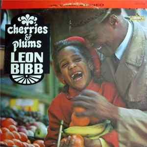 Leon Bibb - Cherries & Plums Mp3