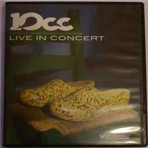 10cc Featuring Graham Gould And Friends - Live In Concert Mp3