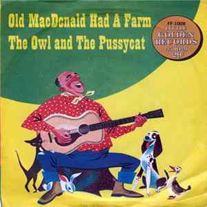 Unknown Artist - Old MacDonald Had A Farm / The Owl And The Pussycat Mp3