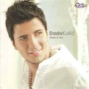 Dado Kukić - Daću Ti Sve Mp3