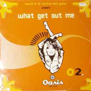 Santi B & Victor Del Guio - What Get Out Me Mp3