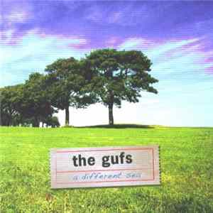The Gufs - A Different Sea Mp3