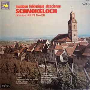 Musique Folklorique Alsacienne " Schnokeloch" - Musique Folklorique Alsacienne " Schnokeloch" Mp3