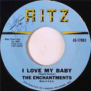 The Enchantments - I Love My Baby / Pains In My Heart Mp3