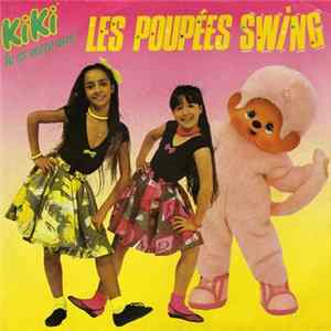 Les Poupées Swing - Kiki Tu Es Notre Ami Mp3