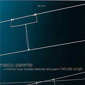 Marco Parente - L'Attuale Jungla Mp3