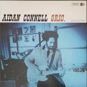 Aidan Connell - Grio Mp3