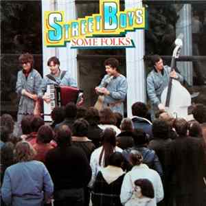 Street Boys - Some Folks Mp3